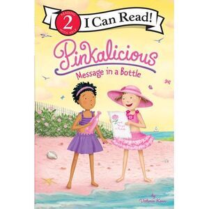 Pinkalicious: Message in a Bottle -- Victoria Kann